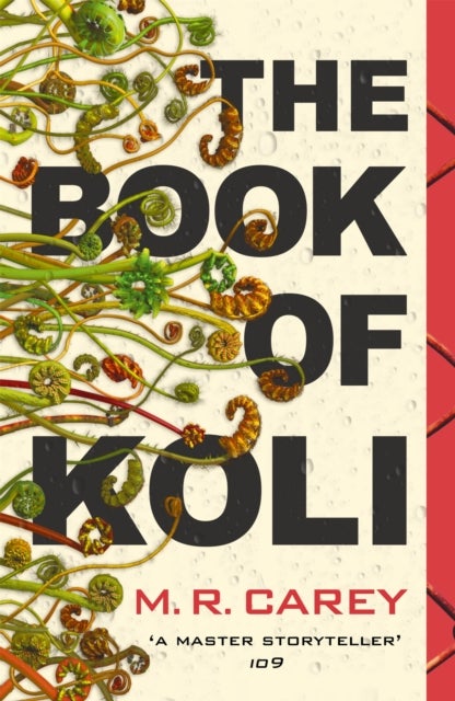 The Book of Koli - The Rampart Trilogy, Book 1 (shortlisted for the Philip K. Dick Award)