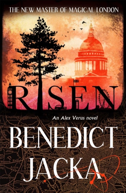 Risen - The final Alex Verus Novel from the Master of Magical London