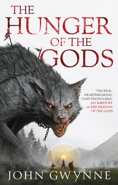 The Hunger of the Gods - Book Two of the Bloodsworn Saga