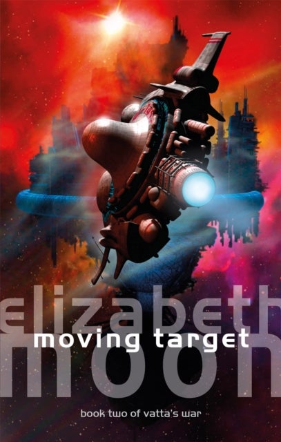 Moving Target - Vatta's War: Book Two