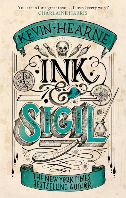 Ink & Sigil - Book 1 of the Ink & Sigil series - from the world of the Iron Druid Chronicles