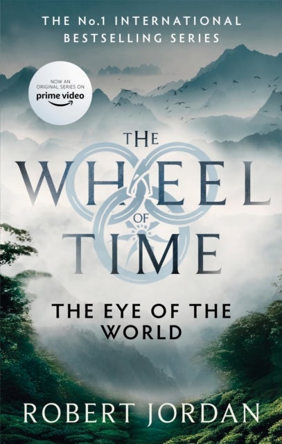 The Eye Of The World - Book 1 of the Wheel of Time (Now a major TV series)