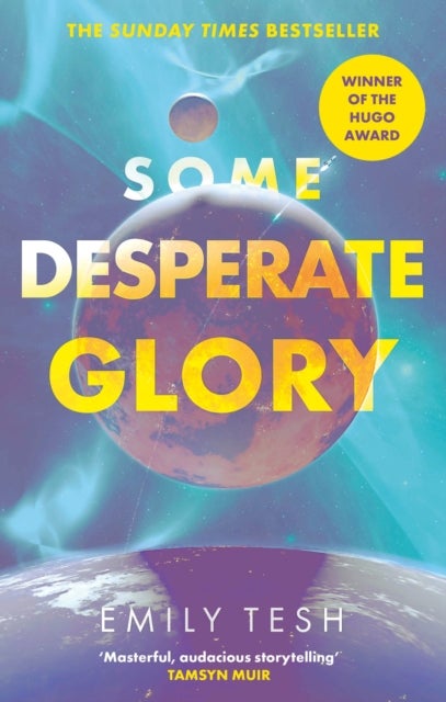 Some Desperate Glory - The Hugo Award-winning novel