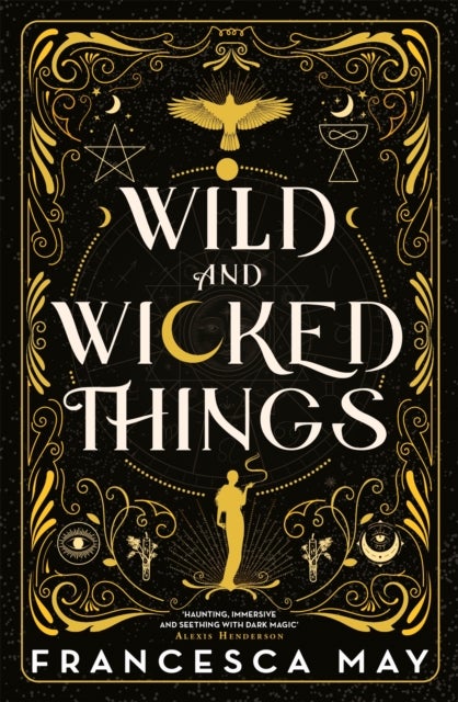 Wild and Wicked Things - The Instant Sunday Times Bestseller