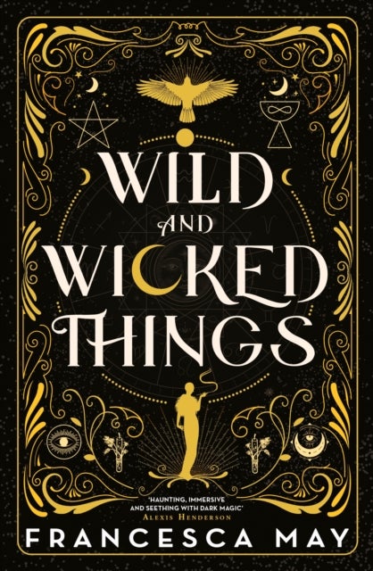 Wild and Wicked Things - The Instant Sunday Times Bestseller
