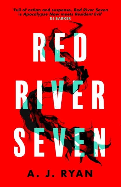 Red River Seven - A pulse-pounding horror novel from bestselling author Anthony Ryan