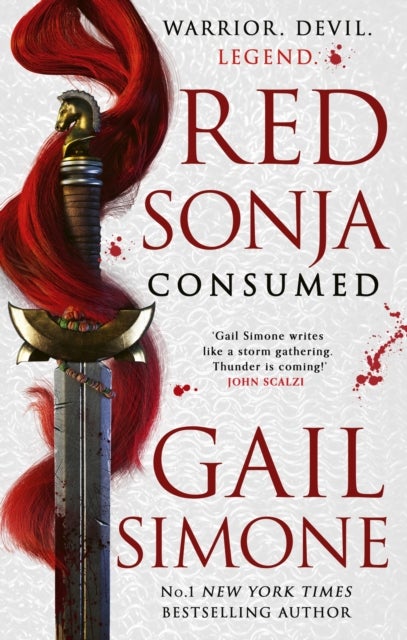 Red Sonja: Consumed - The exhilarating swords and sorcery novel starring the legendary redhead warrior