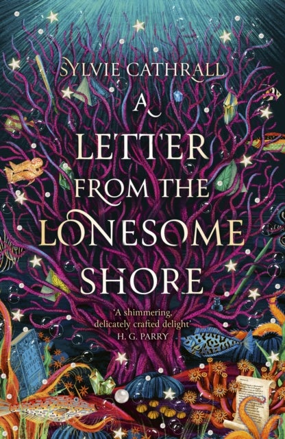 A Letter from the Lonesome Shore - the enchanting and heart-warming magical academia romance!