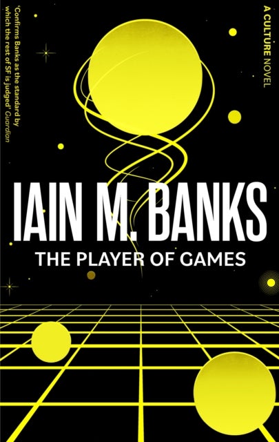 The Player Of Games - A Culture Novel