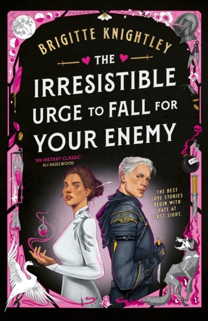 The Irresistible Urge to Fall For Your Enemy - the Instant Sunday Times Bestseller and Enemies-to-Lovers Phenomenon!