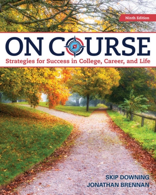 On Course - Strategies for Creating Success in College, Career, and Life