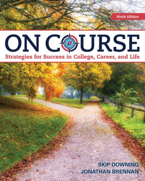 On Course - Strategies for Creating Success in College, Career, and Life
