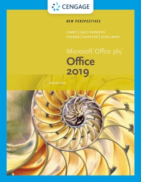 New Perspectives Microsoft?Office 365 & Office 2019 Introductory