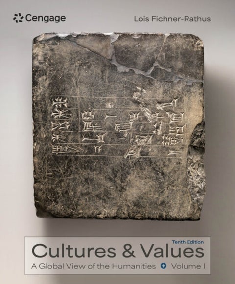 Culture and Values - A Global View of the Humanities, Volume I