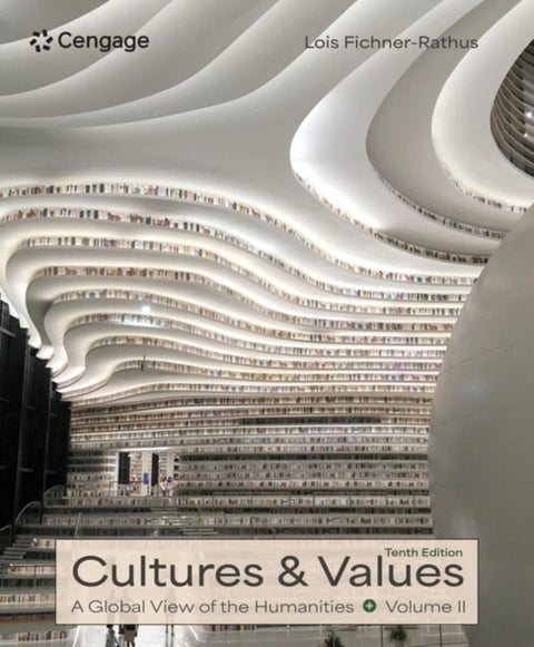 Culture and Values - A Global View of the Humanities, Volume II