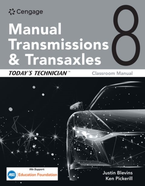 Today's Technician: Manual Transmissions and Transaxles Classroom Manual and Shop Manual - Manual Transmissions and Transaxles Classroom Manual and Shop Manual