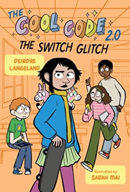 The Cool Code 2.0: The Switch Glitch: A Graphic Novel