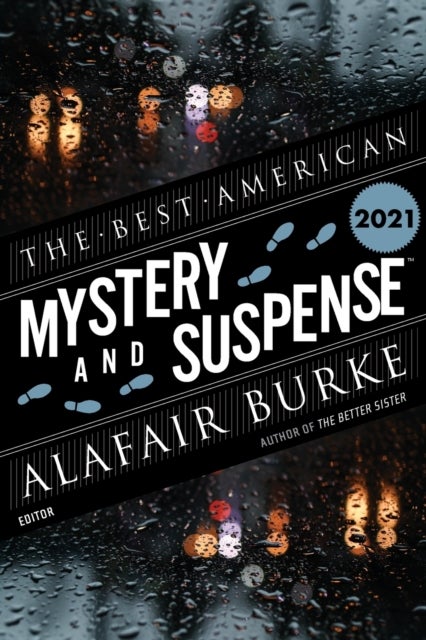 Best American Mystery And Suspense 2021 - A Collection