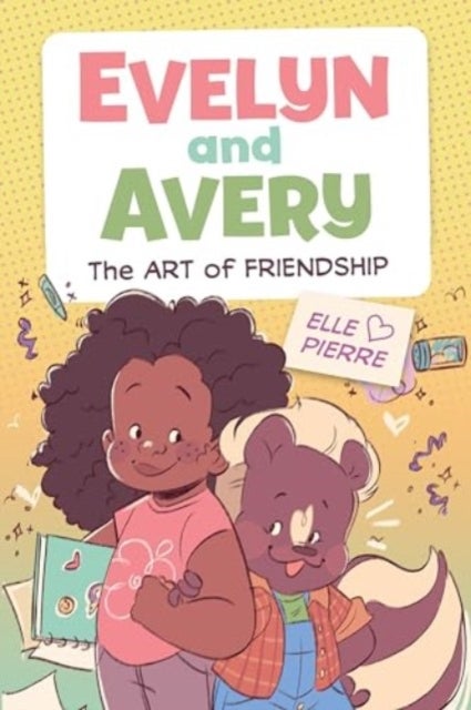 Evelyn and Avery: The Art of Friendship - A Graphic Novel