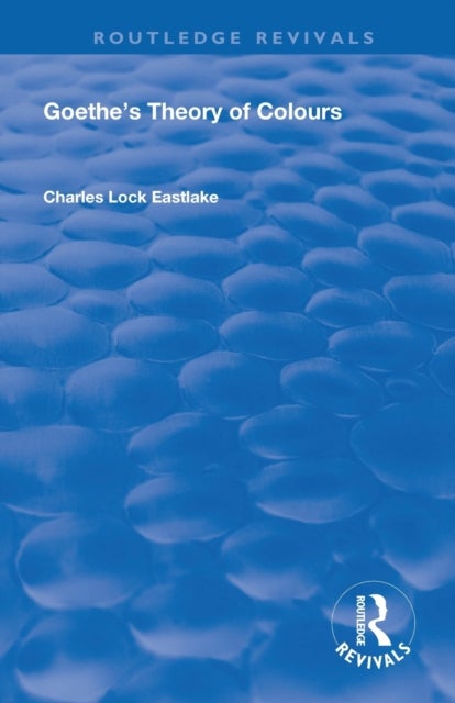 Goethe¿s Theory of Colours