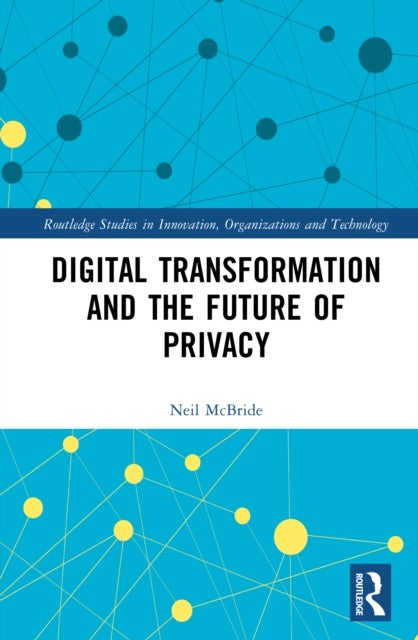 Digital Transformation and the Future of Privacy