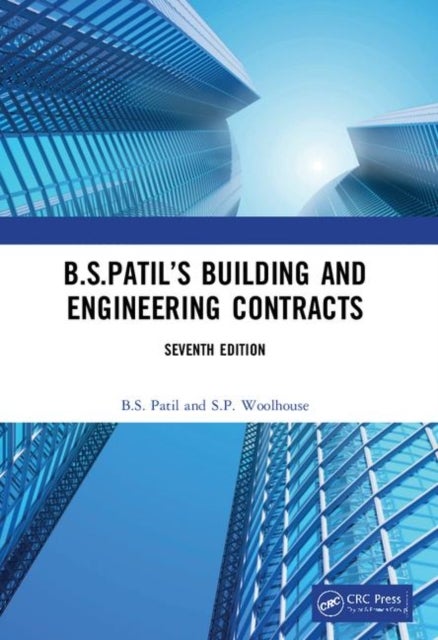 B.S.Patil¿s Building and Engineering Contracts, 7th Edition