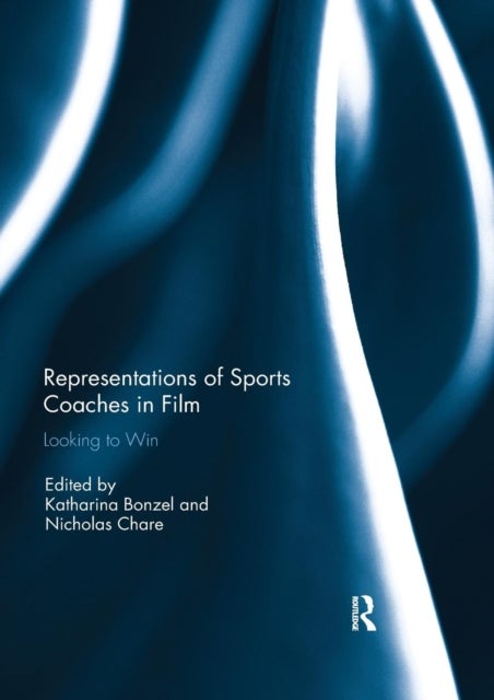 Representations of Sports Coaches in Film - Looking to Win
