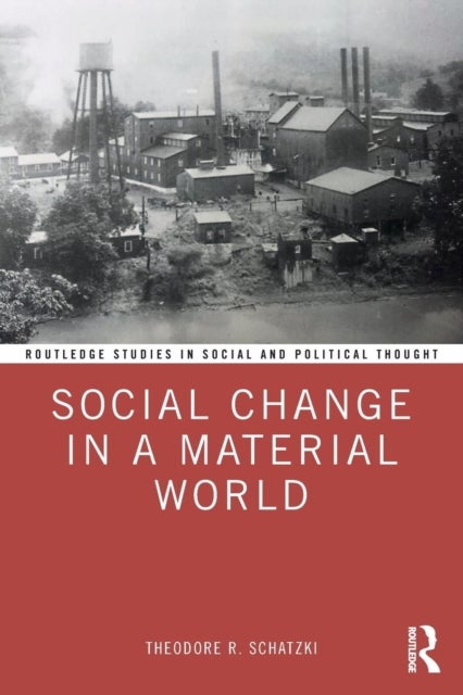 Social Change in a Material World