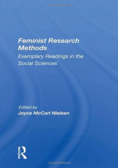 Feminist Research Methods - Exemplary Readings in the Social Sciences