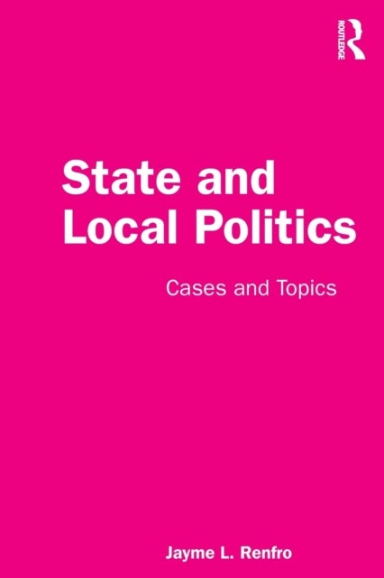 State and Local Politics - Cases and Topics
