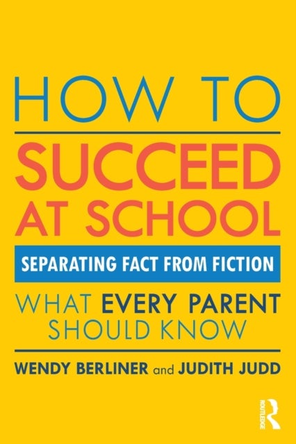 How to Succeed at School - Separating Fact from Fiction