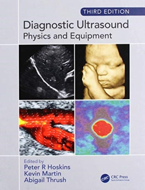 Diagnostic Ultrasound, Third Edition - Physics and Equipment