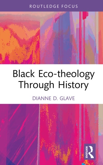 Black Eco-theology Through History - The African American Experience