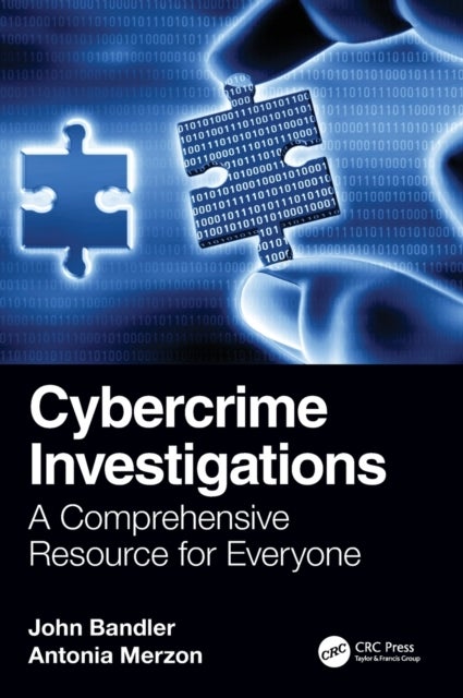 Cybercrime Investigations - A Comprehensive Resource for Everyone