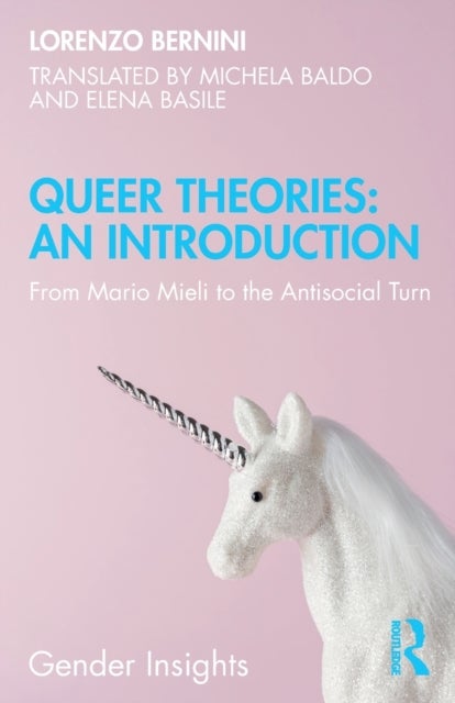 Queer Theories: An Introduction - From Mario Mieli to the Antisocial Turn
