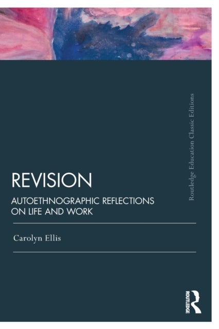 Revision - Autoethnographic Reflections on Life and Work