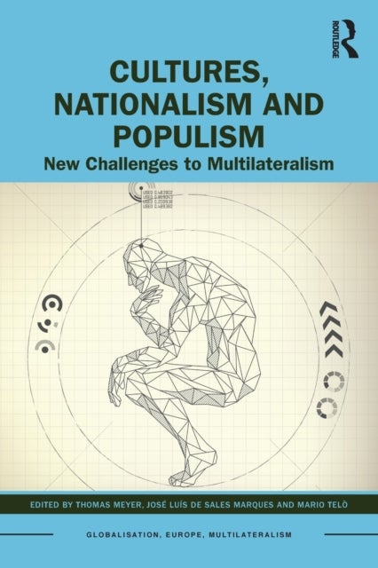 Cultures, Nationalism and Populism - New Challenges to Multilateralism