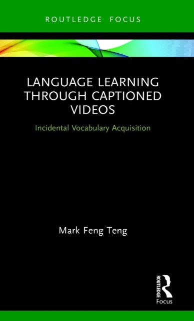 Language Learning Through Captioned Videos - Incidental Vocabulary Acquisition