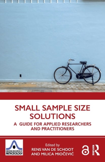 Small Sample Size Solutions - A Guide for Applied Researchers and Practitioners