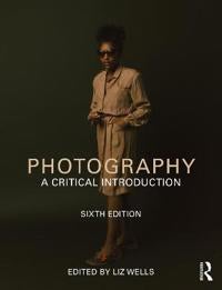 Photography - A Critical Introduction
