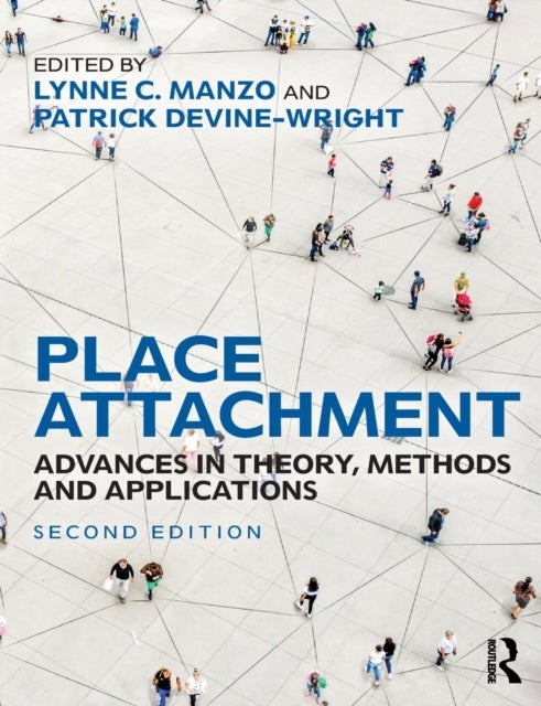 Place Attachment - Advances in Theory, Methods and Applications
