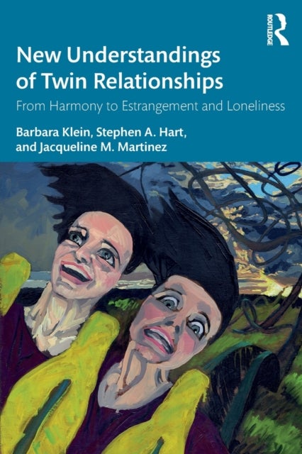 New Understandings of Twin Relationships - From Harmony to Estrangement and Loneliness