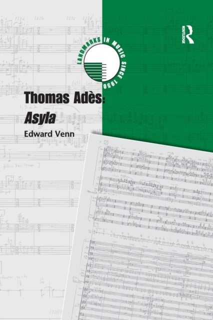 Thomas Ades: Asyla