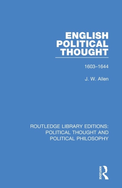 English Political Thought - 1603-1644