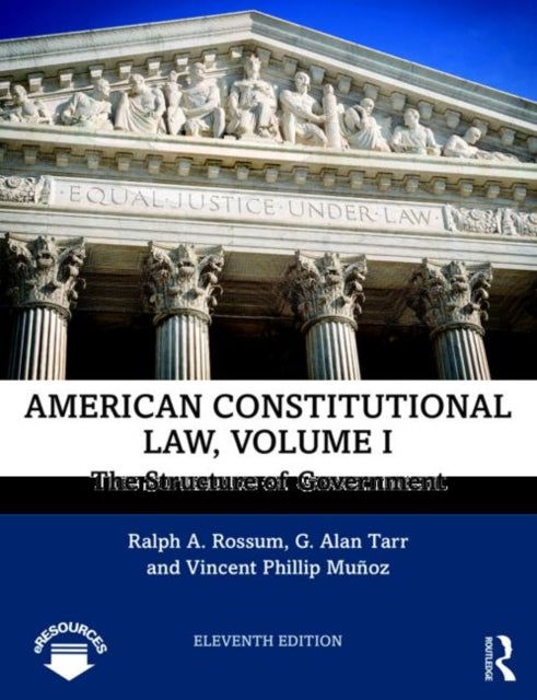 American Constitutional Law, Volume I - The Structure of Government