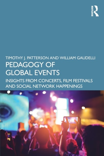 Pedagogy of Global Events - Insights from Concerts, Film Festivals and Social Network Happenings