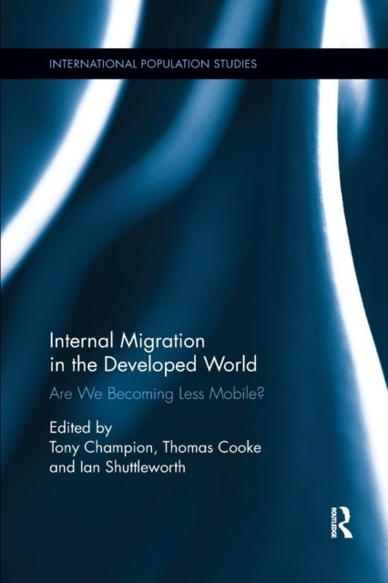 Internal Migration in the Developed World - Are we becoming less mobile?