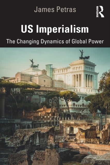 US Imperialism - The Changing Dynamics of Global Power