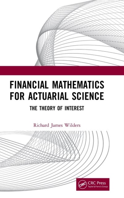 Financial Mathematics For Actuarial Science - The Theory of Interest