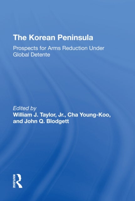 The Korean Peninsula - Prospects For Arms Reduction Under Global Detente